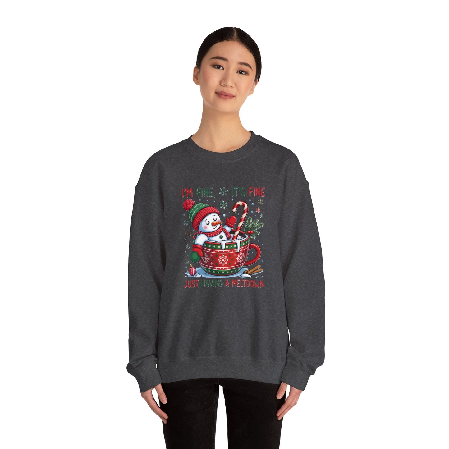 Holiday Snowman Sweatshirt - "I'm Fine, It's Fine, Just Having a Meltdown" Cozy Christmas Crewneck
