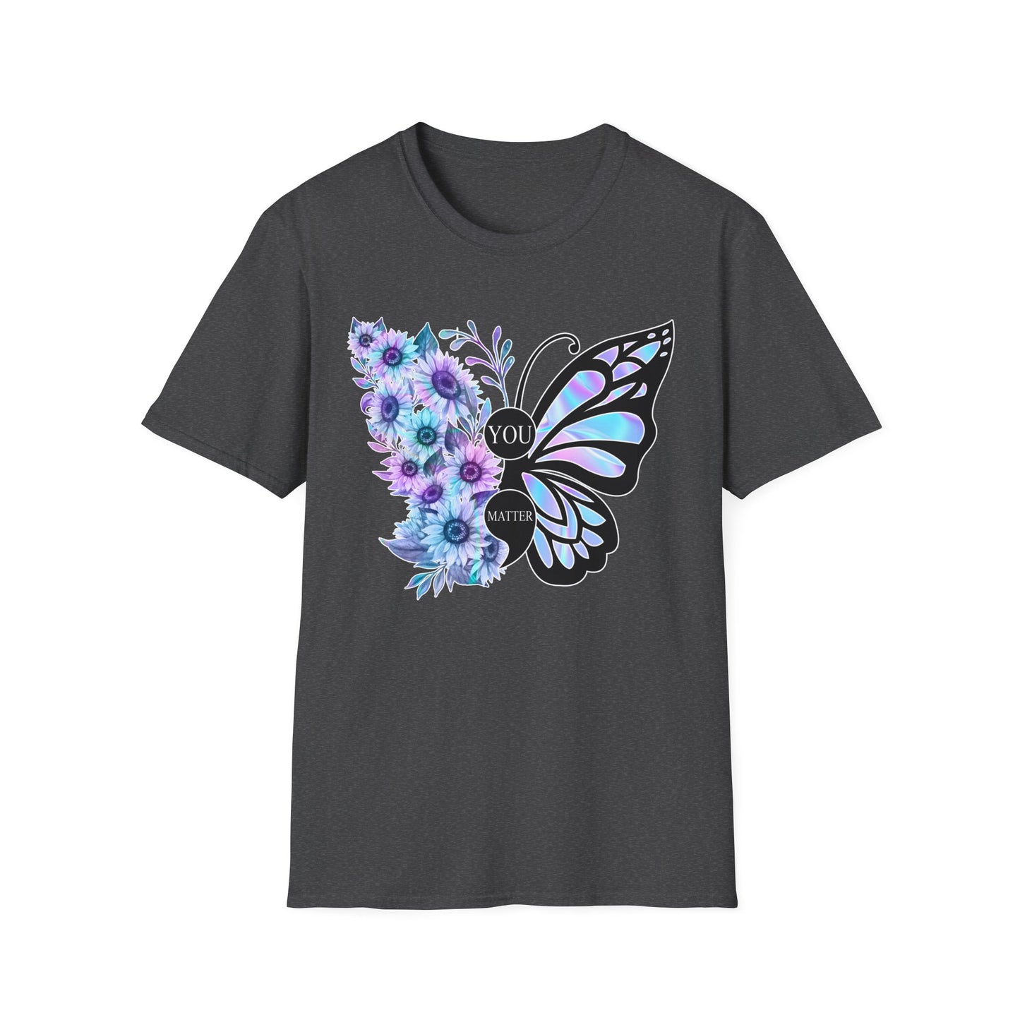 Butterfly Floral Unisex T-Shirt - You Matter | Gift for Mom, Inspirational Tee, Casual Wear, Nature Lover, Spring Fashion