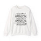 Crewneck Sweatshirt - "Here Comes Amazon, Right Down My Driveway" Holiday Delivery Graphic