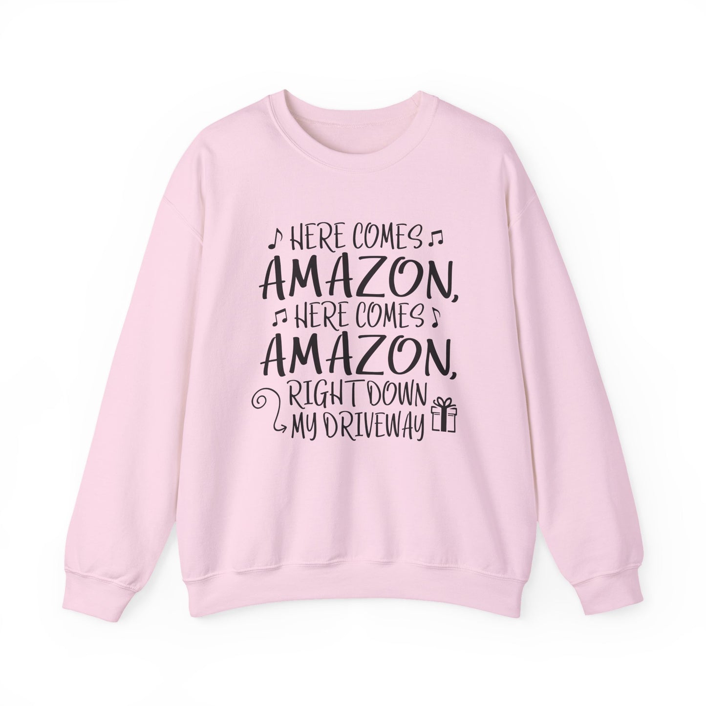 Crewneck Sweatshirt - "Here Comes Amazon, Right Down My Driveway" Holiday Delivery Graphic
