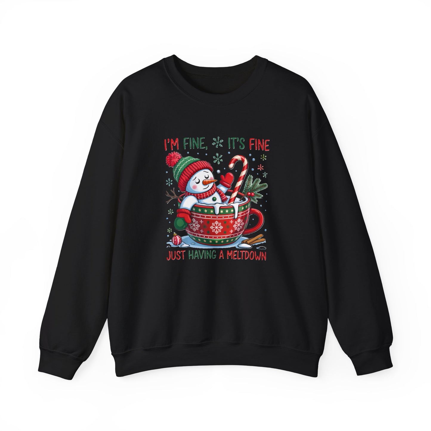 Holiday Snowman Sweatshirt - "I'm Fine, It's Fine, Just Having a Meltdown" Cozy Christmas Crewneck