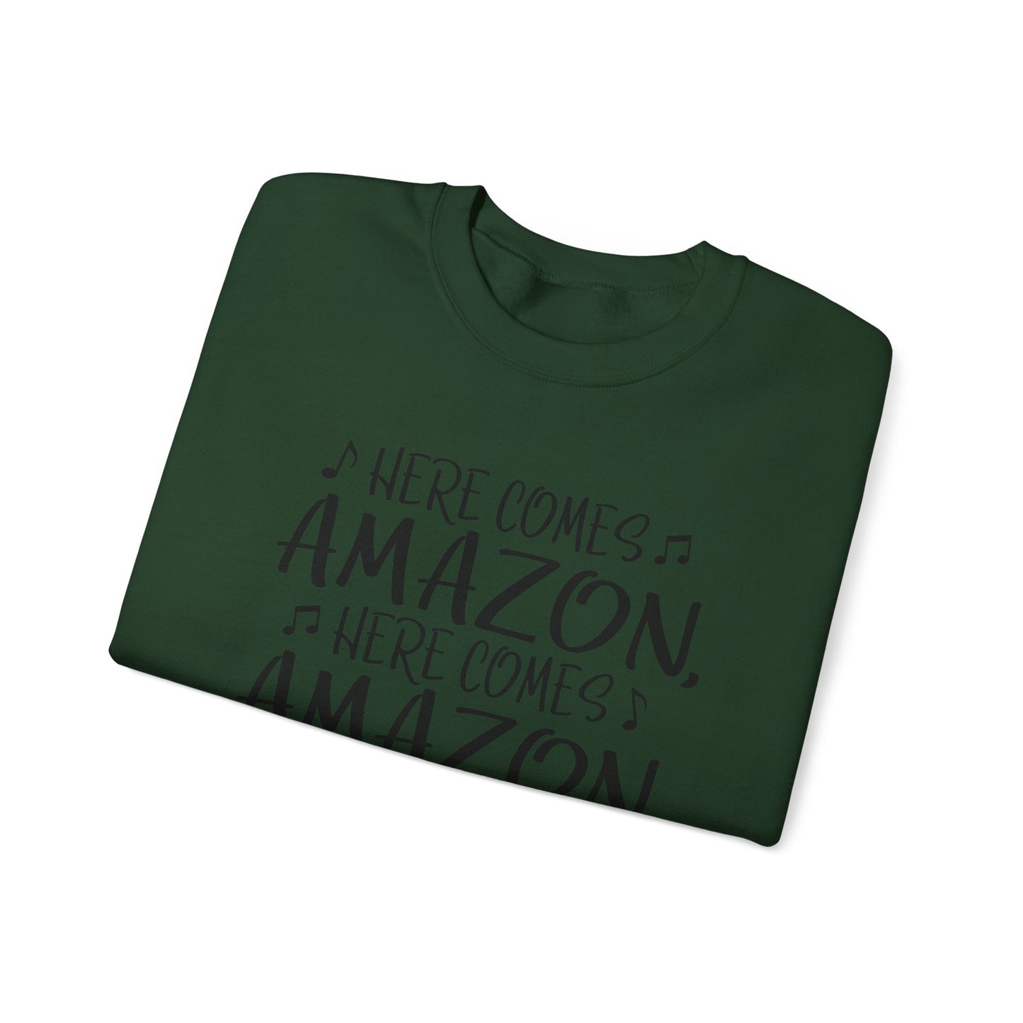 Crewneck Sweatshirt - "Here Comes Amazon, Right Down My Driveway" Holiday Delivery Graphic
