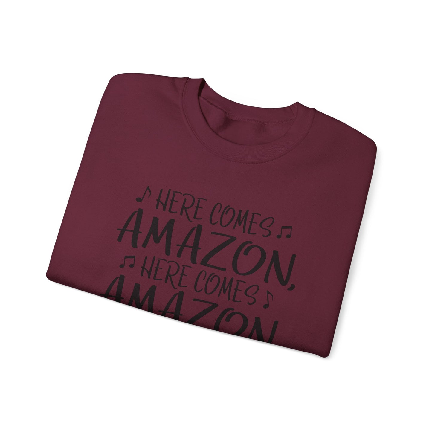 Crewneck Sweatshirt - "Here Comes Amazon, Right Down My Driveway" Holiday Delivery Graphic