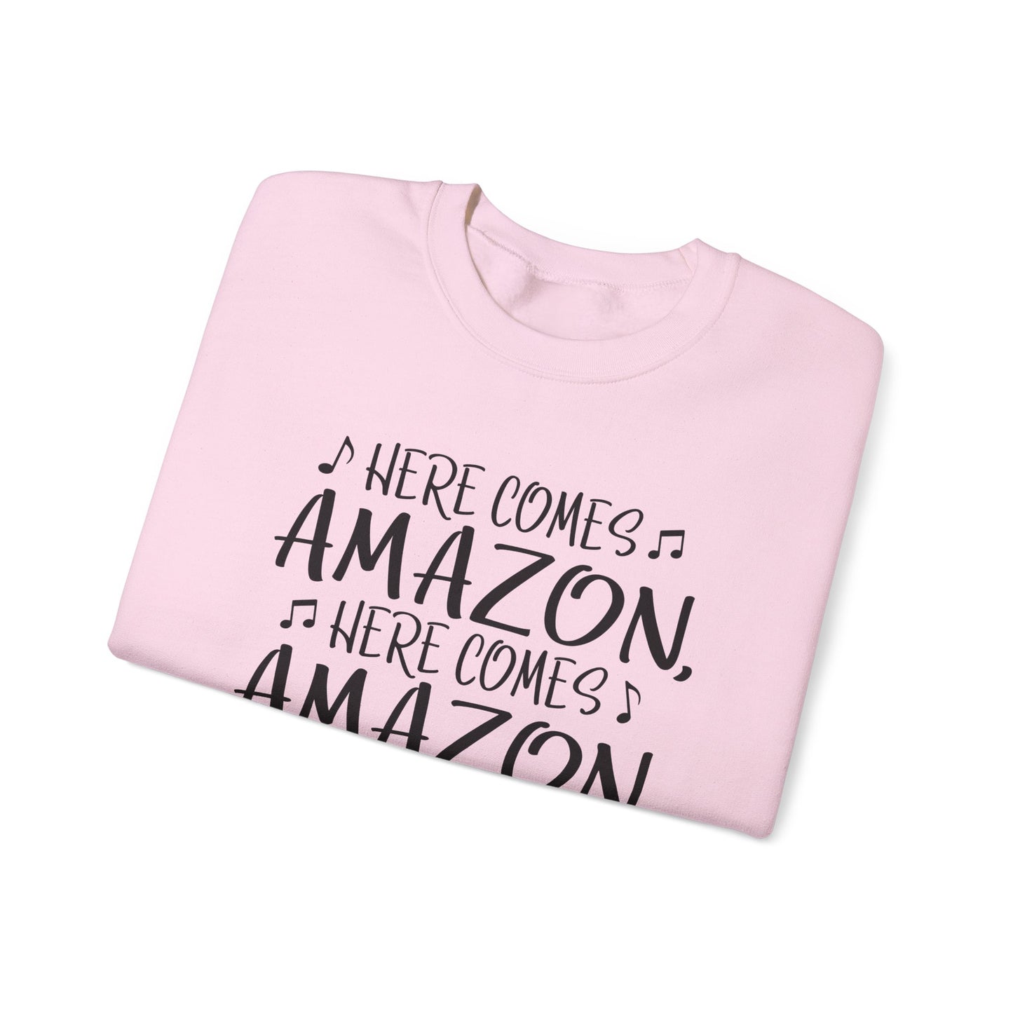 Crewneck Sweatshirt - "Here Comes Amazon, Right Down My Driveway" Holiday Delivery Graphic
