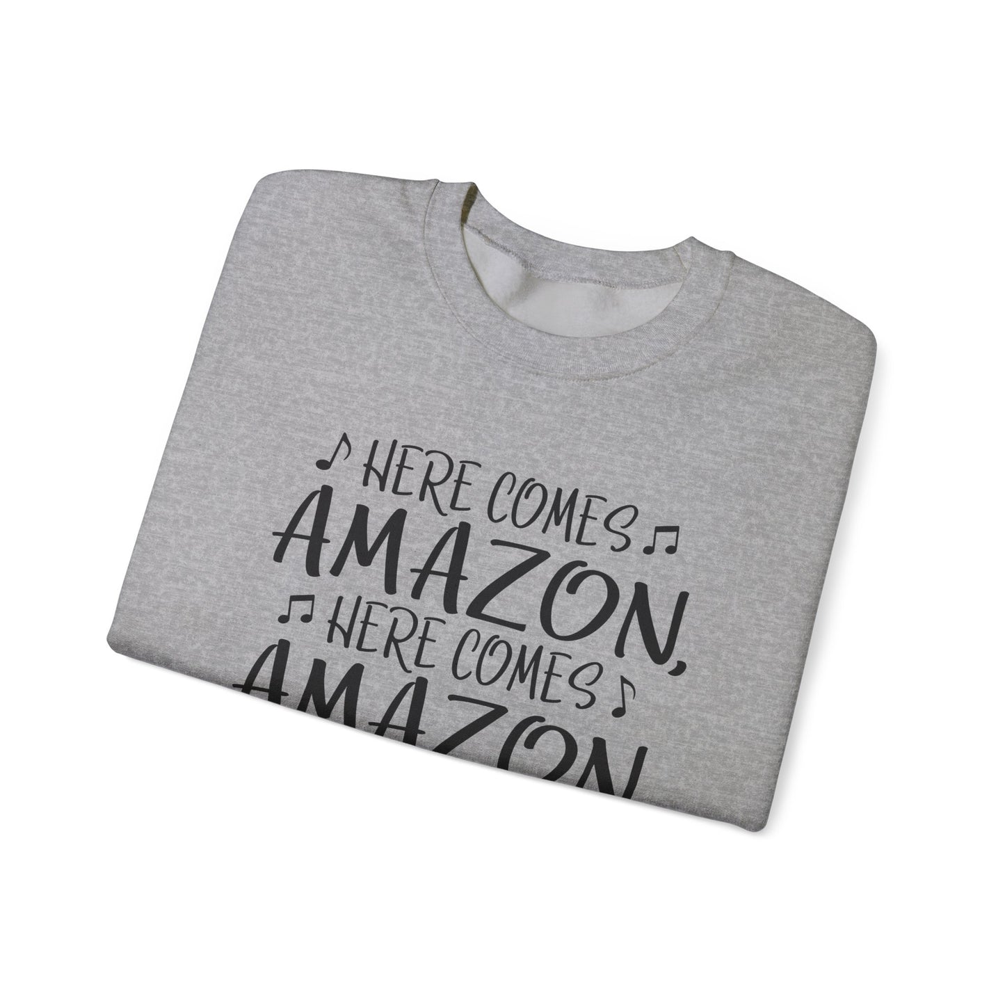 Crewneck Sweatshirt - "Here Comes Amazon, Right Down My Driveway" Holiday Delivery Graphic