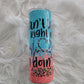 Can't talk doin Nurse shit Tumbler 20 oz