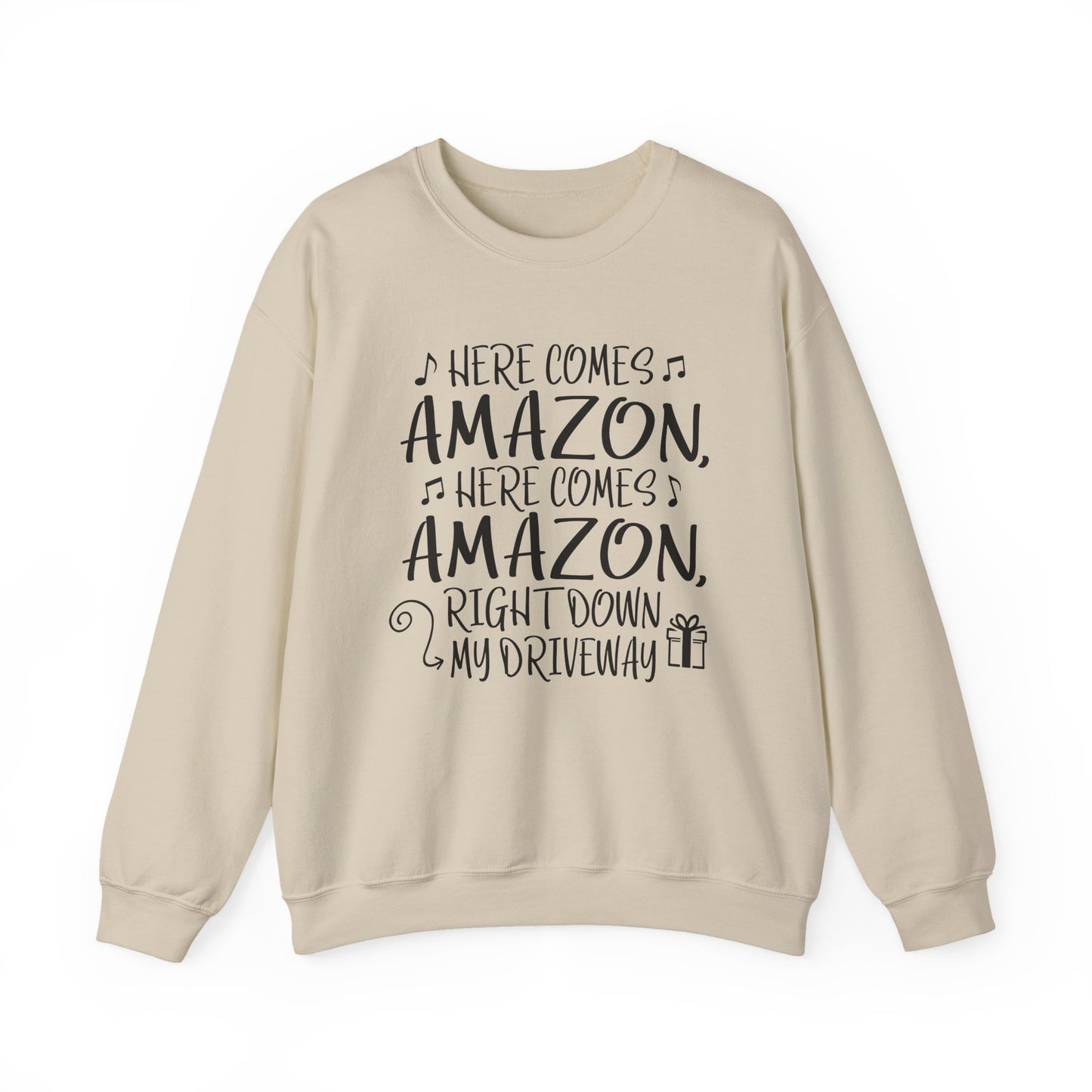 Crewneck Sweatshirt - "Here Comes Amazon, Right Down My Driveway" Holiday Delivery Graphic