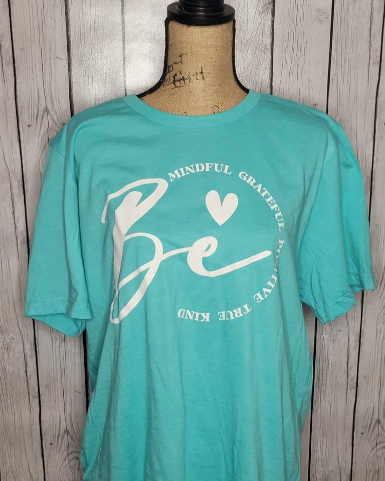 Be Mindful T-Shirt